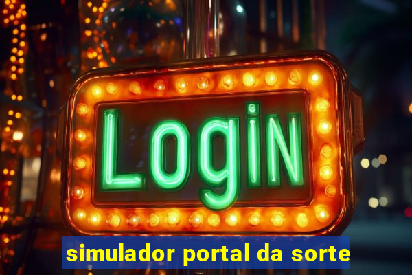 simulador portal da sorte